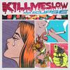 Ana Eclipse - KILLMESLOW