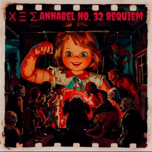 Χ Ξ Σ.annabel No. 32 requiem and noiseaddict
