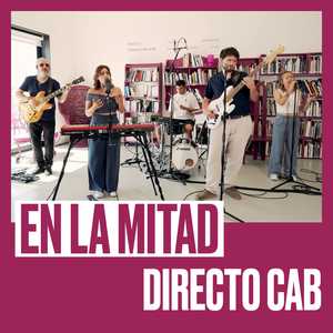 En La Mitad (Directo @ CAB)