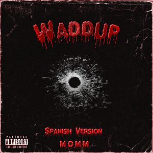 WADDUP