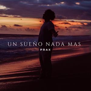 Un Sueño Nada Más