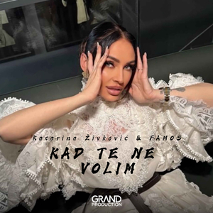 Kad Te Ne Volim