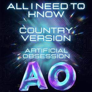 All I Need to Know (Country )
