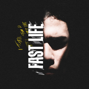 Fast Life