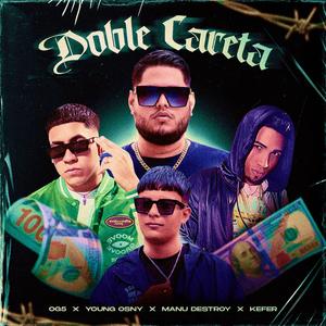 Doble Careta (feat. Manu Destroy, Kefer & og5 hn)