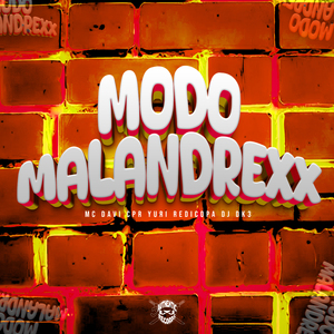 Modo Malandrexx
