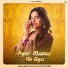 Jyotica Tangri - Pyar Mainu Ho Gya