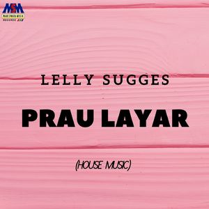 Prau Layar (House Music)