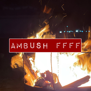 AMBUSH FFFF
