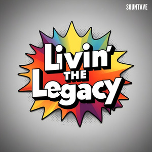 Livin the Legacy