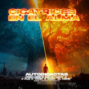 CICATRICES EN EL ALMA (feat. BIG RHYANT, J ALE Y EL YANK & O.MIC BOY)