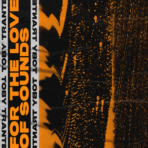 For the Love of Sounds