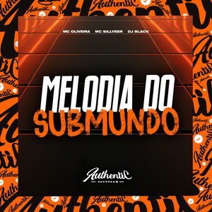 Melodia do Submundo