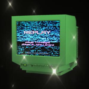 replay!