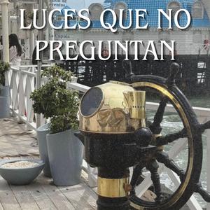 Luces Que No Preguntan