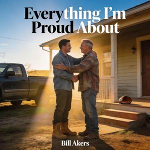 Everything I'm Proud About