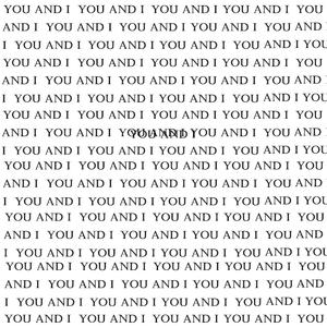 You and I