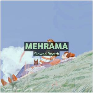 Mehrama (Slowed Reverb)