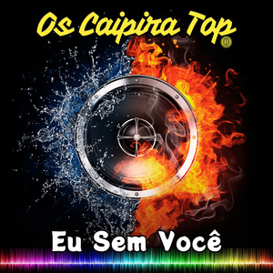 Eu Sem Você (Remix)