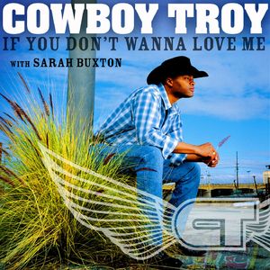 If You Don't Wanna Love Me (Radio Version)