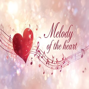 Melody of the Heart-Romantic (Instrumental)