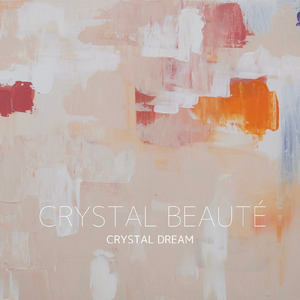 CRYSTAL DREAM