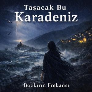 Taşacak Bu Karadeniz