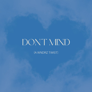 Don't Mind (Instrumental Mix)