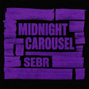 Midnight Carousel (sped up)