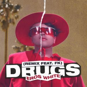 Drugs (feat. FK) (Remix) (Remix)