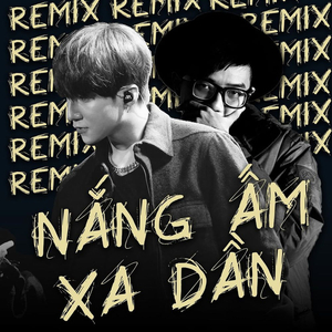 Nắng Ấm Xa Dần (DJ EchoBay Remix)