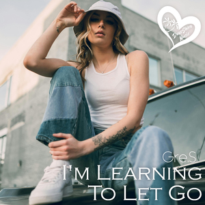 I'm Learning To Let Go