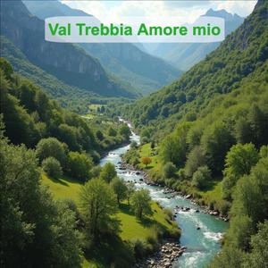 Val Trebbia Amore mio