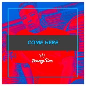 Come Here
