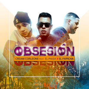 Obsesión (feat. El Paisa & Papicha)