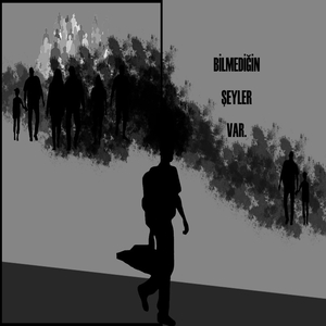 Bilmediğin Şeyler Var