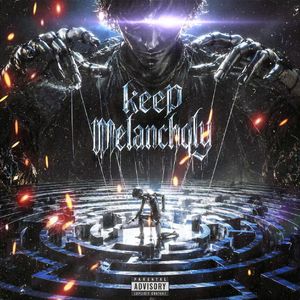 Keep melancholy