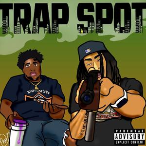 Trap Spot (feat. Kilo Santana)