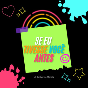 Se eu tivesse você antes (Dutch Mix)