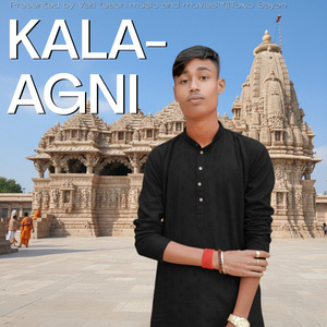 KALA-AGNI