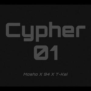 Cypher 01 (feat. T-Kei & 94)