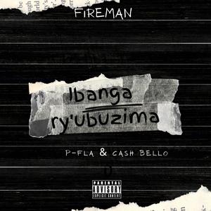 Ibanga ry'ubuzima (feat. P-Fla & Cash Bello)