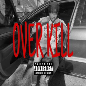 Over kill