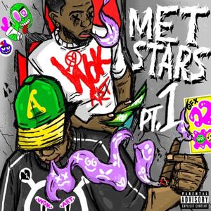 Met Stars Pt1 (feat. Lowkeyoutdaway)