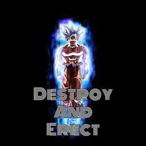 Destroy And Erect [Prod by Furyl]