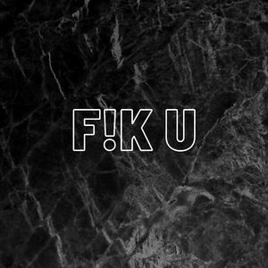 F!K U