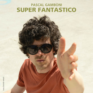 Super Fantastico (Edit)