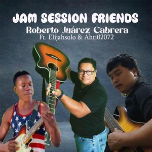 Jam Session Friends (feat. Elijahsolo & Ahti0272)