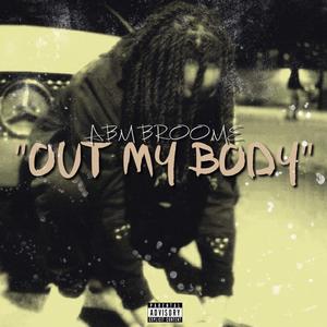 Out My Body