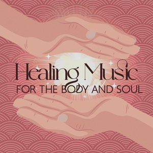 Music For Meditation and Healing